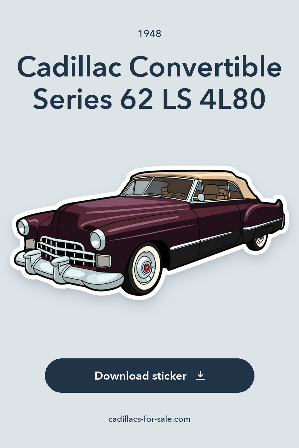 1948 Cadillac Convertible Series 62 LS 4L80 sticker preview